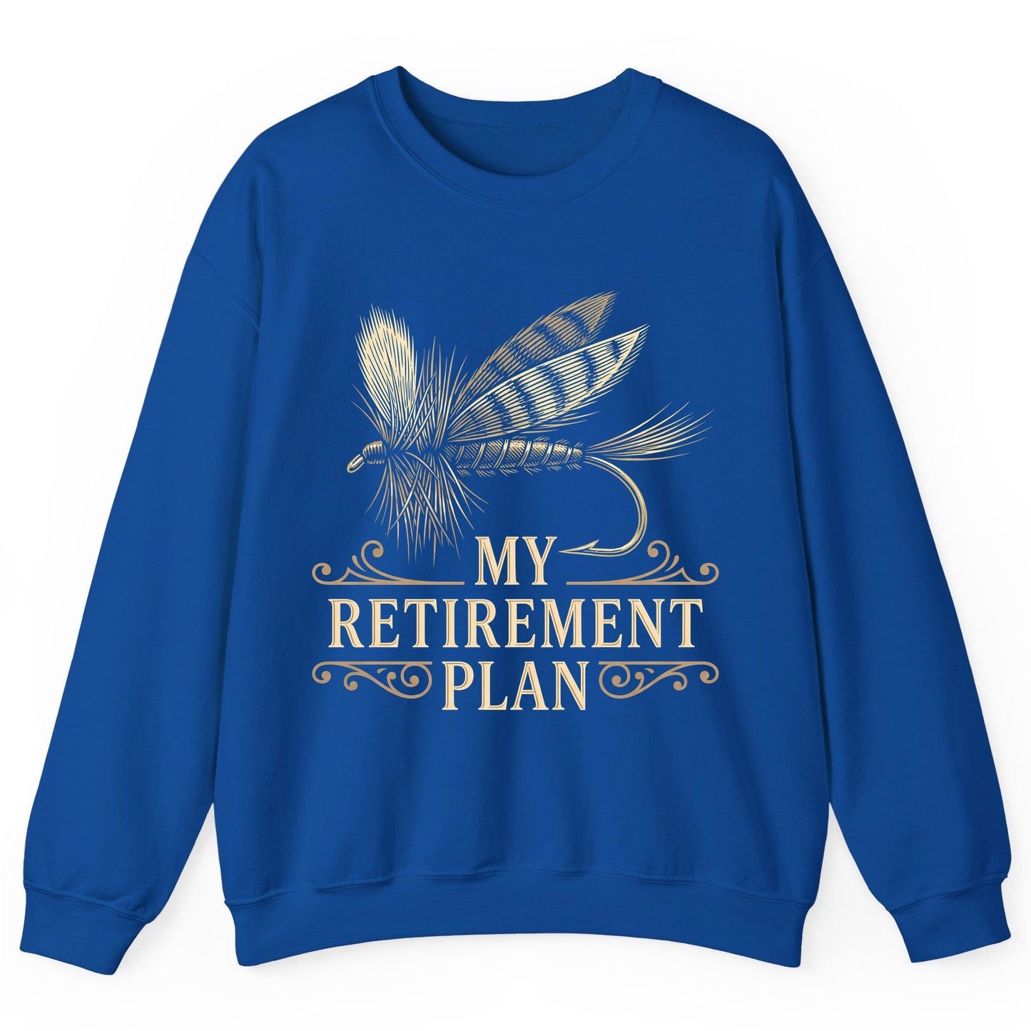 My Retirement Plan fly fishing Sweatshirt Royal product mockup