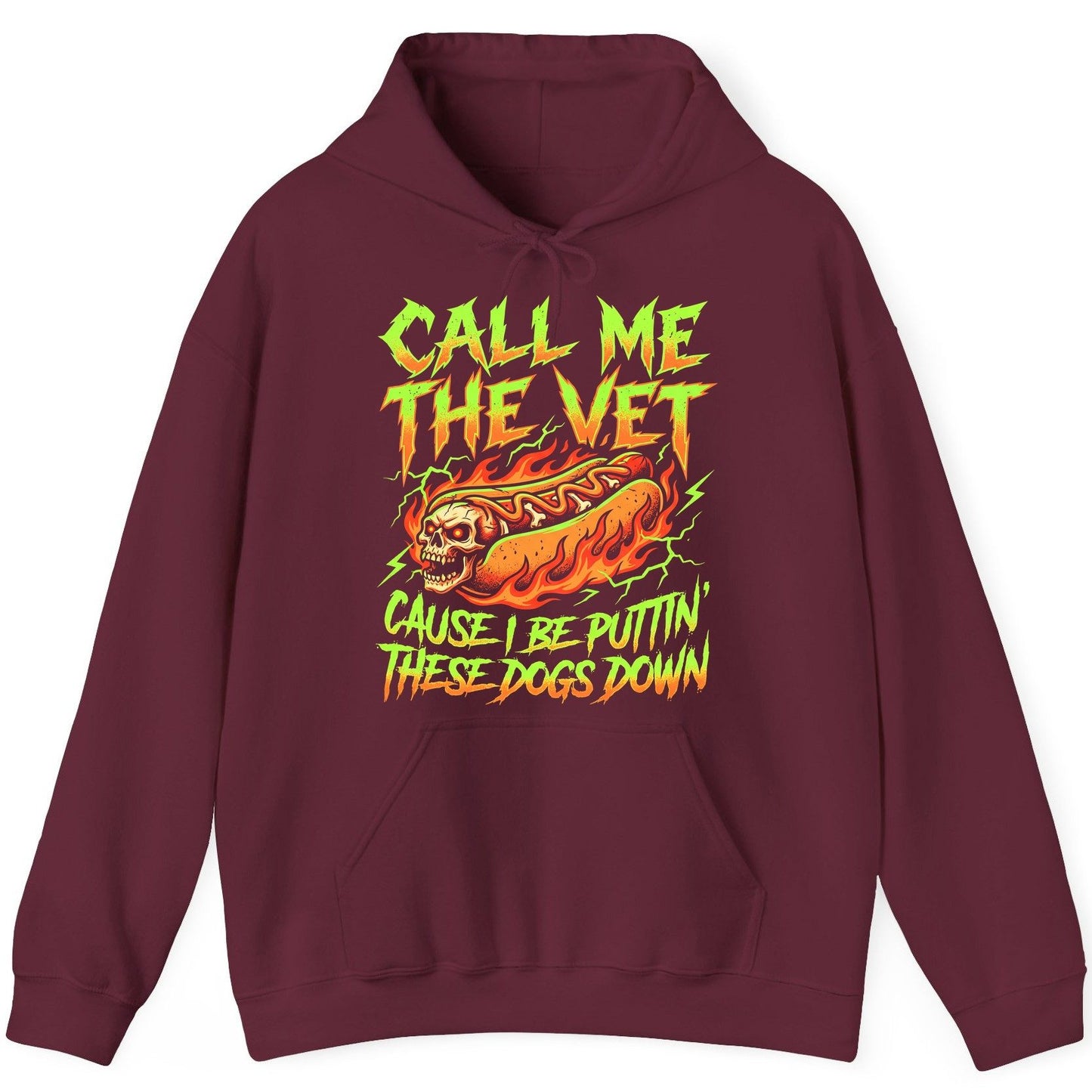 Call Me the Vet 'Cause I Be Puttin These Dogs Down sarcastic hot dog Hoodie Maroon product mockup