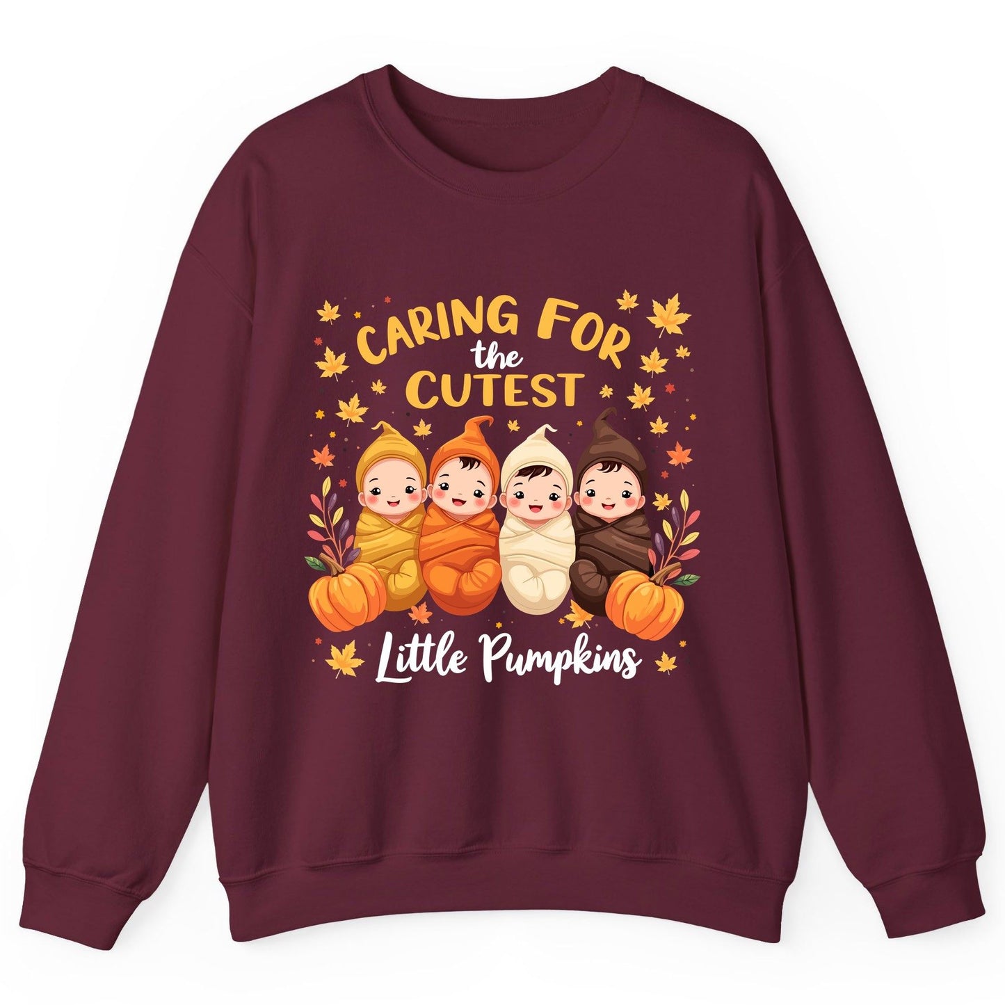 Caring for the Cutest Little Pumpkins swaddled babies Sweatshirt Maroon product mockup