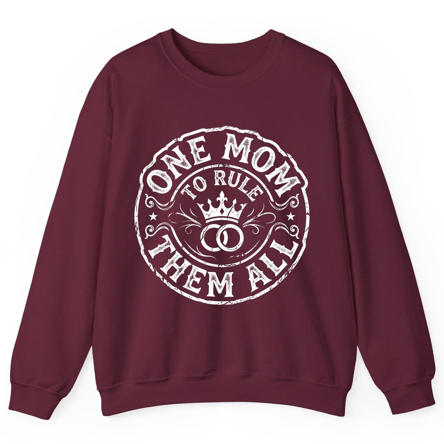 One Mom to Rule Them All Funny Moms Sweatshirt - product mockup - Maroon