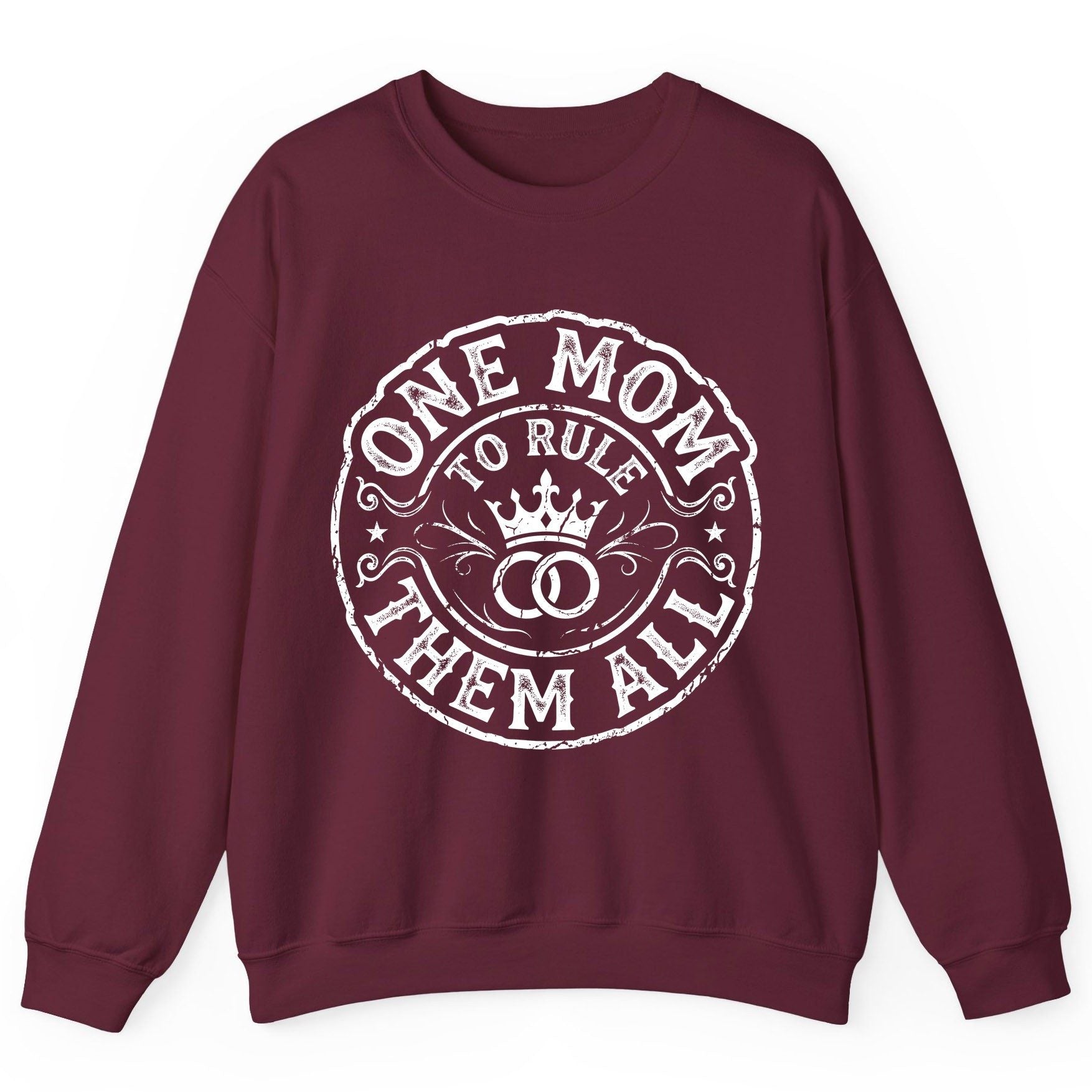One Mom to Rule Them All Funny Moms Sweatshirt - product mockup - Maroon