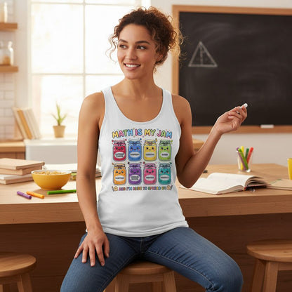 Math Is My Jam and I'm Here to Spread It! math teacher Tank Top White lifestyle mockup