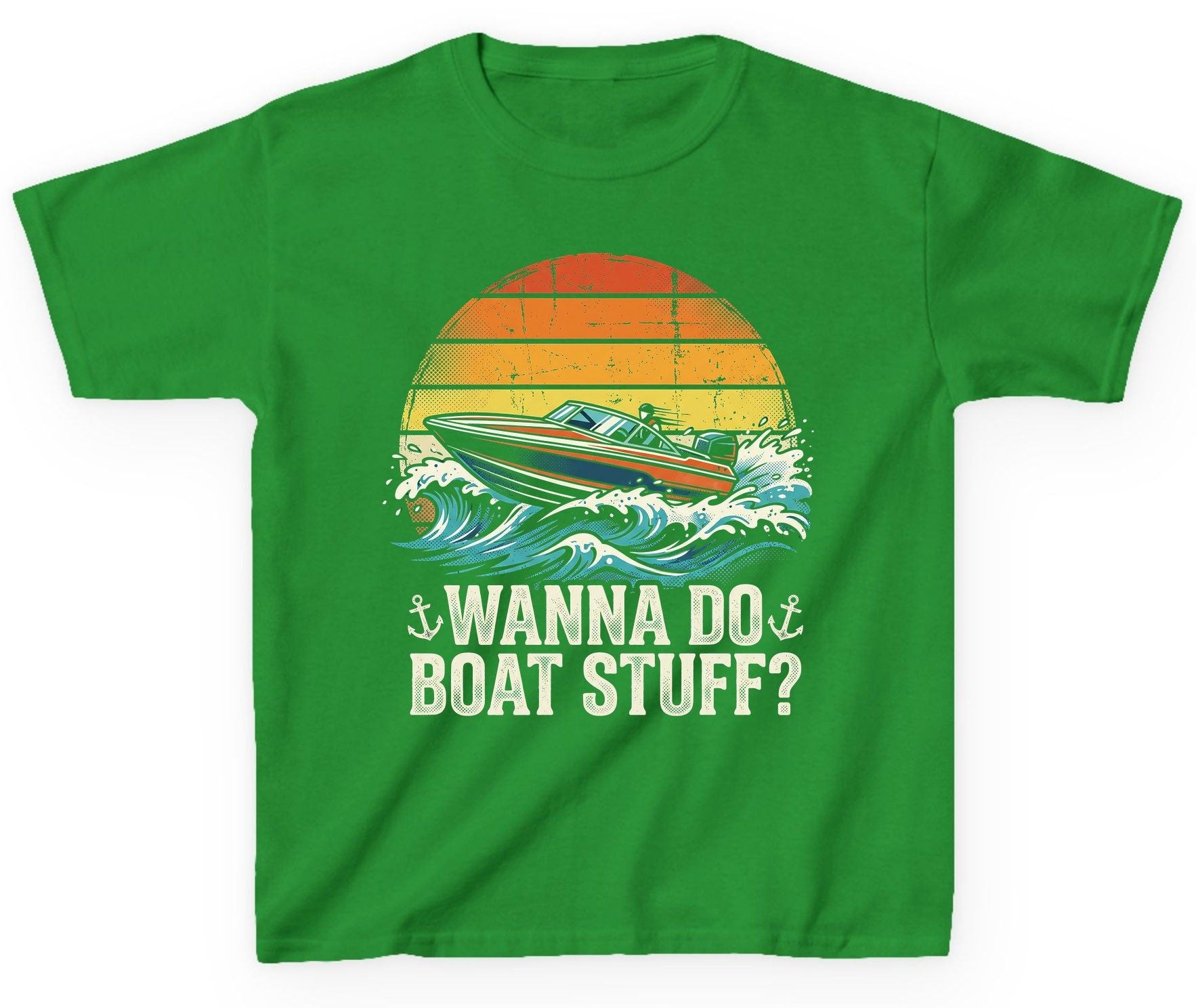 WANNA DO BOAT STUFF Funny Boating Youth T-Shirt - product mockup - Irish Green