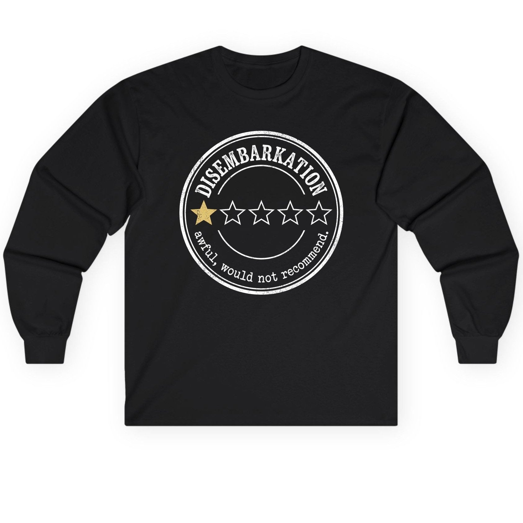 Disembarkation Awful, Would Not Recommend cruise disembarkation Long Sleeve Tee Black product mockup