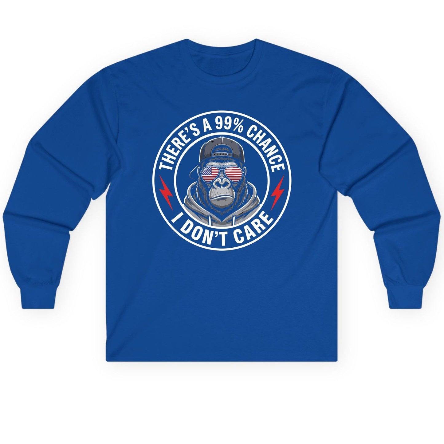 There's a 99% Chance I Don't Care sarcastic gorilla Long Sleeve Tee Royal product mockup