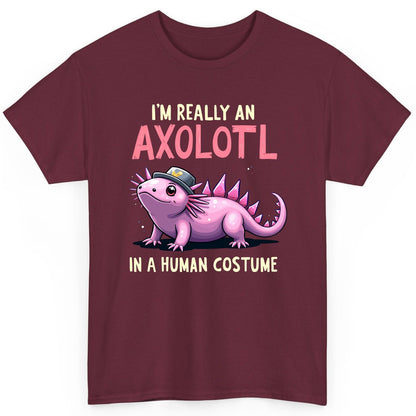 I'm Really an Axolotl in a Human Costume axolotl T-Shirt Maroon product mockup