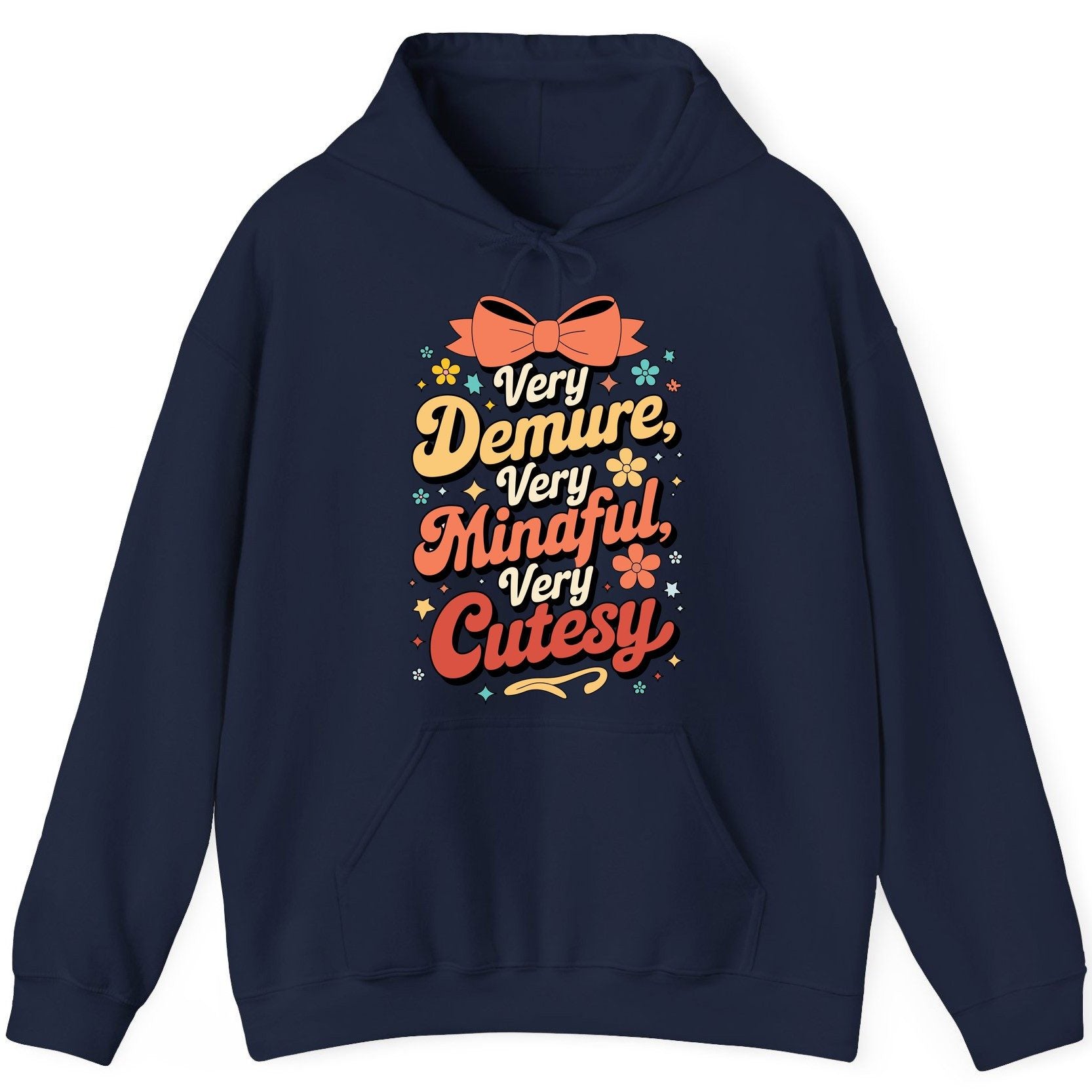Very Demure, Very Mindful, Very Cutesy positive affirmations Hoodie Navy product mockup