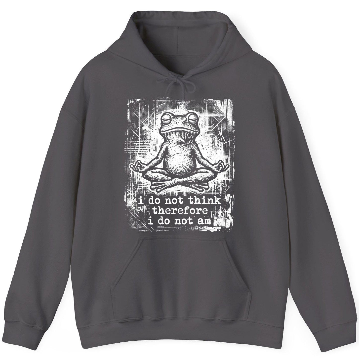 I Do Not Think Therefore I Do Not Am meditating frog Hoodie Charcoal product mockup