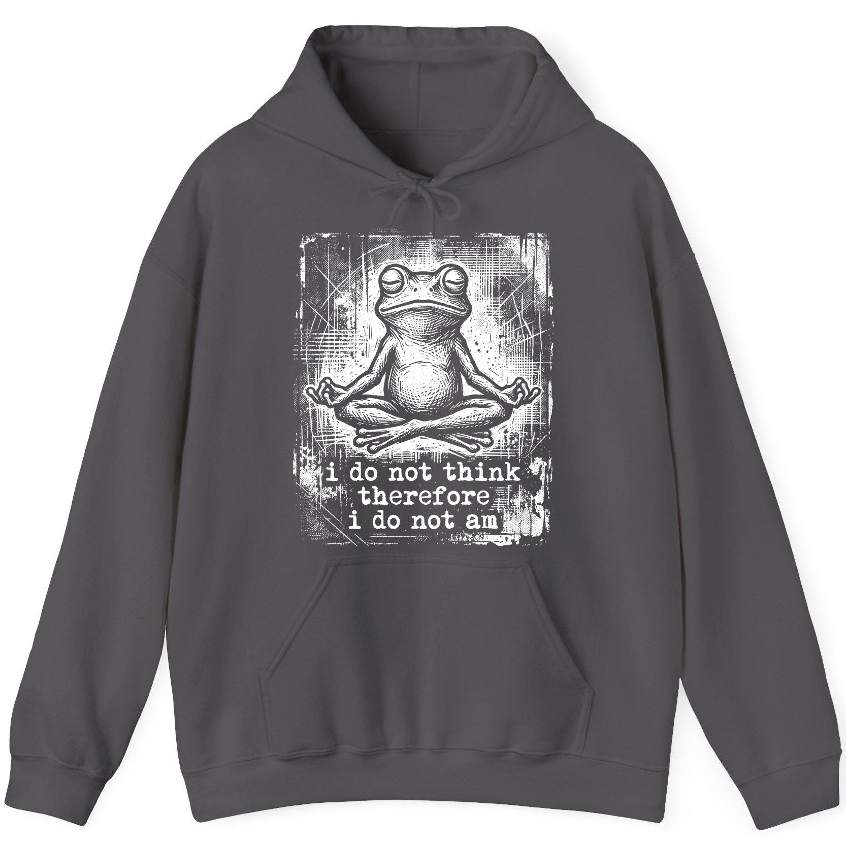 I Do Not Think Therefore I Do Not Am meditating frog Hoodie Charcoal product mockup
