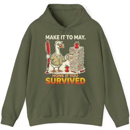 Make It to May Honk If You Survived Funny Teacher Humor Hoodie - product mockup - Military Green