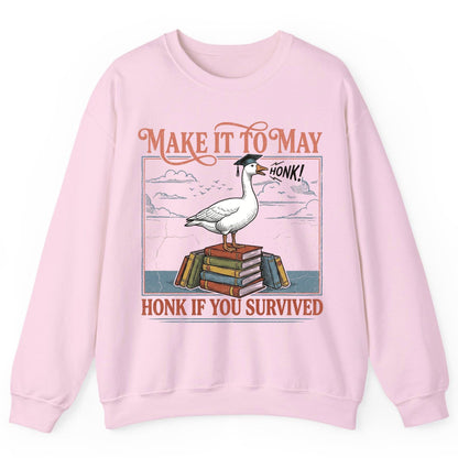 Make It to May Honk If You Survived Funny Student Goose Sweatshirt - product mockup - Light Pink