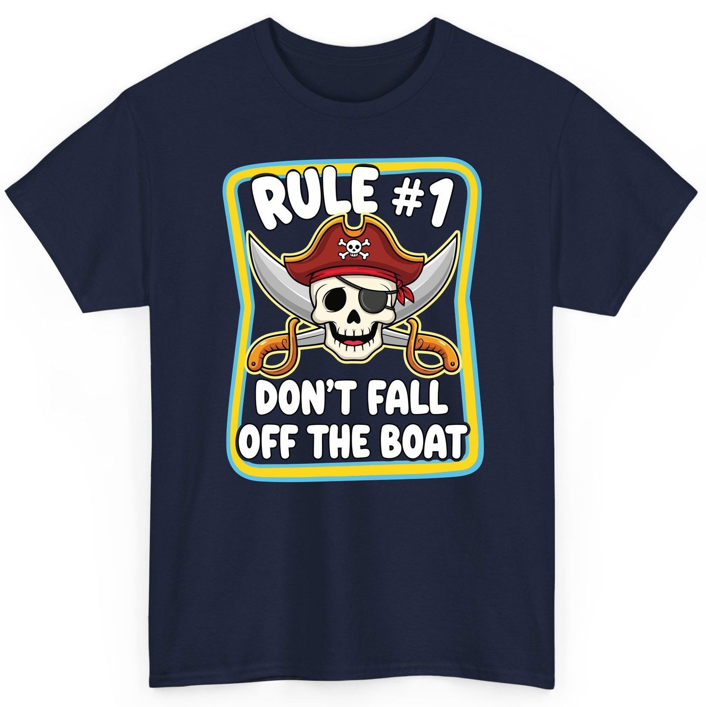 Rule 1 Don't Fall Off the Boat pirate T-Shirt Navy product mockup