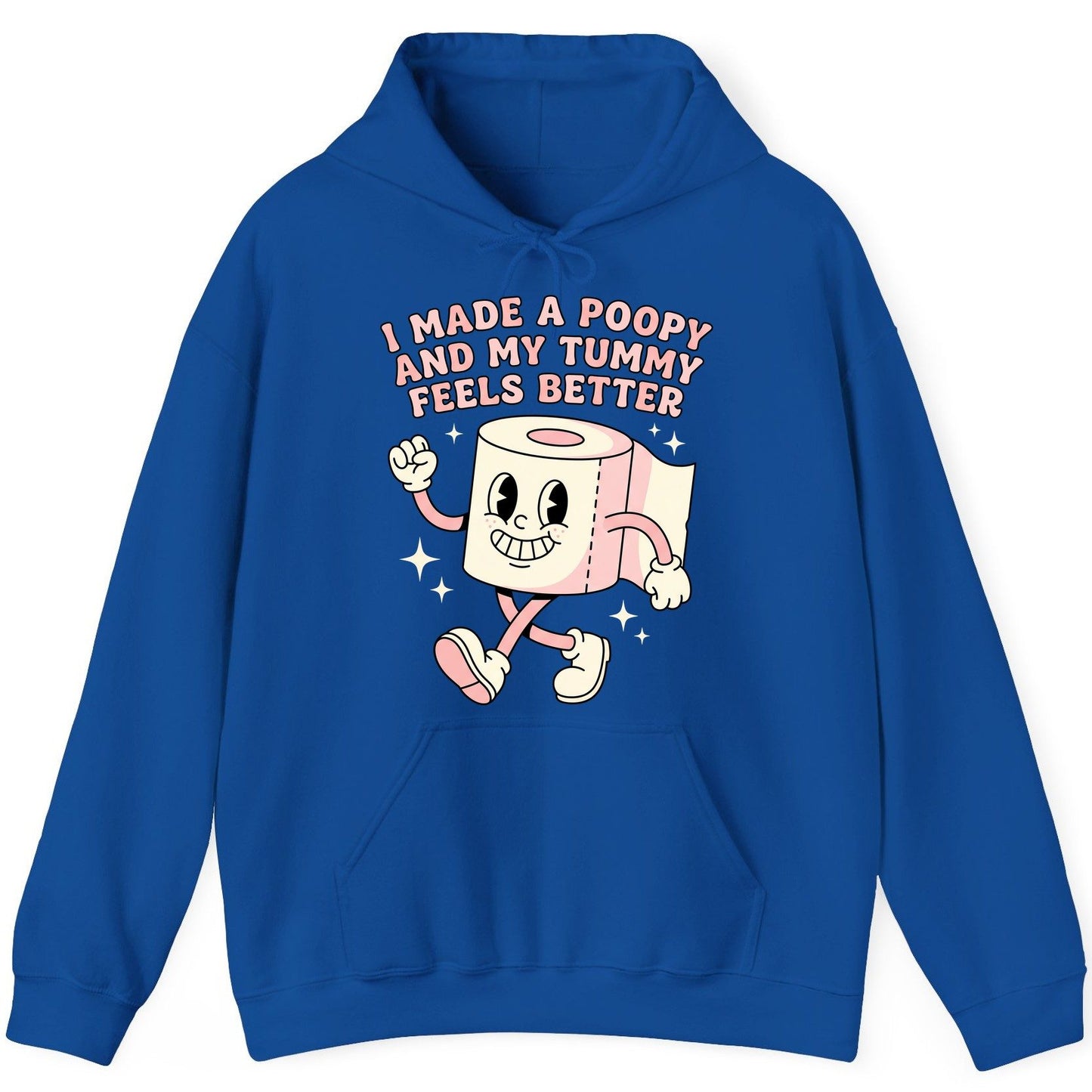 I Made a Poopy and My Tummy Feels Better funny toilet paper Hoodie Royal product mockup