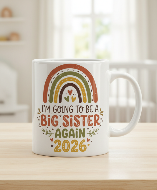 I'm Going to Be a Big Sister Again 2026 Boho Rainbow Announcement White Mug - White