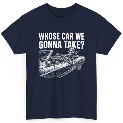Whose Car We Gonna Take? skeletons in a car T-Shirt Navy product mockup
