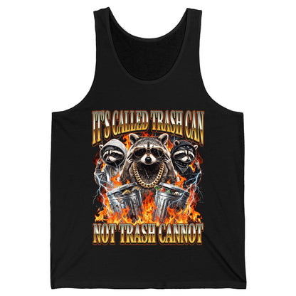 It's Called Trash Can Not Trash Cannot raccoon Tank Top Black product mockup
