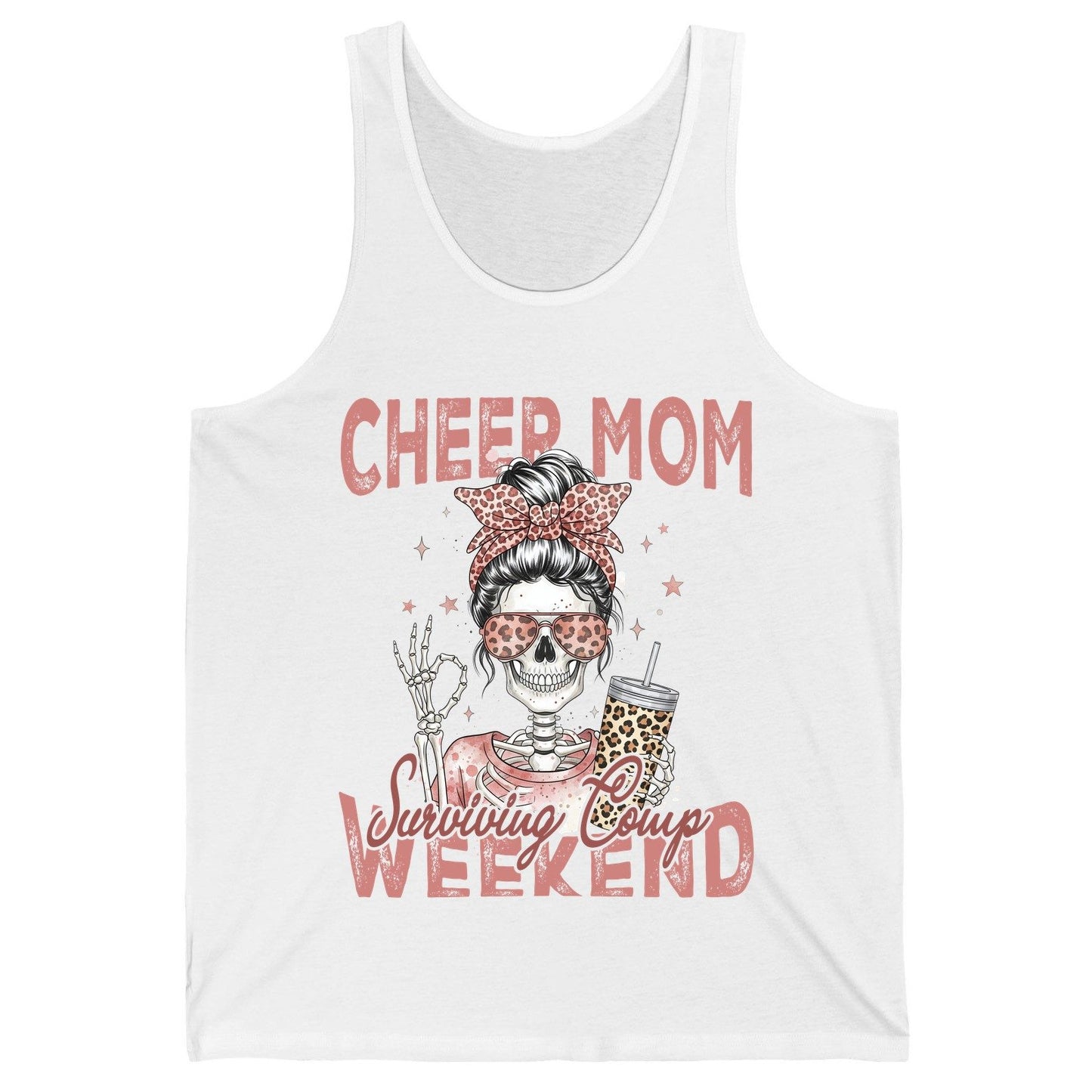 Cheer Mom Surviving Comp Weekend cheer mom Tank Top White product mockup