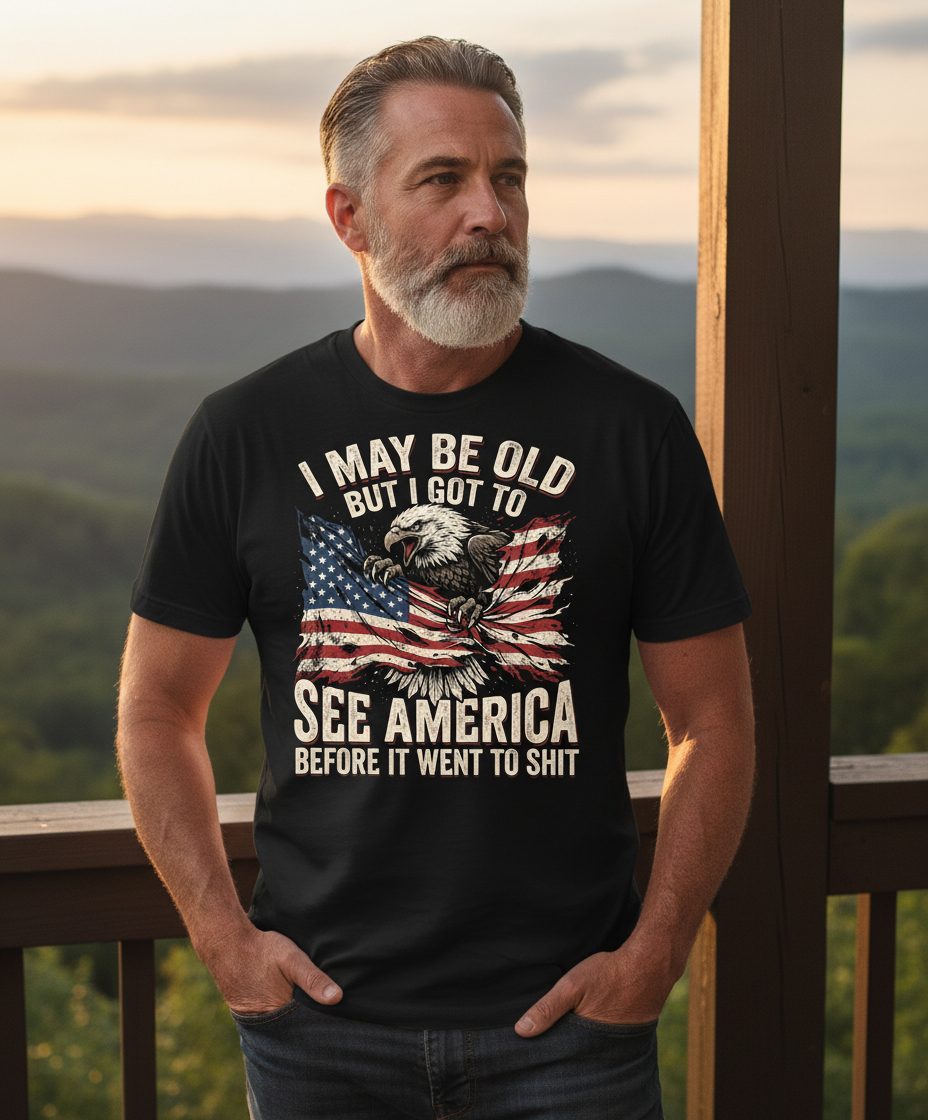 I MAY BE OLD BUT I GOT TO SEE America BEFORE IT WENT TO SHIT T-Shirt - lifestyle model mockup - Black