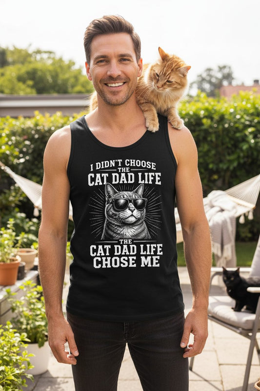 I Didn't Choose the Cat Dad Life the Cat Dad Life Chose Me cat dad Tank Top Black lifestyle mockup