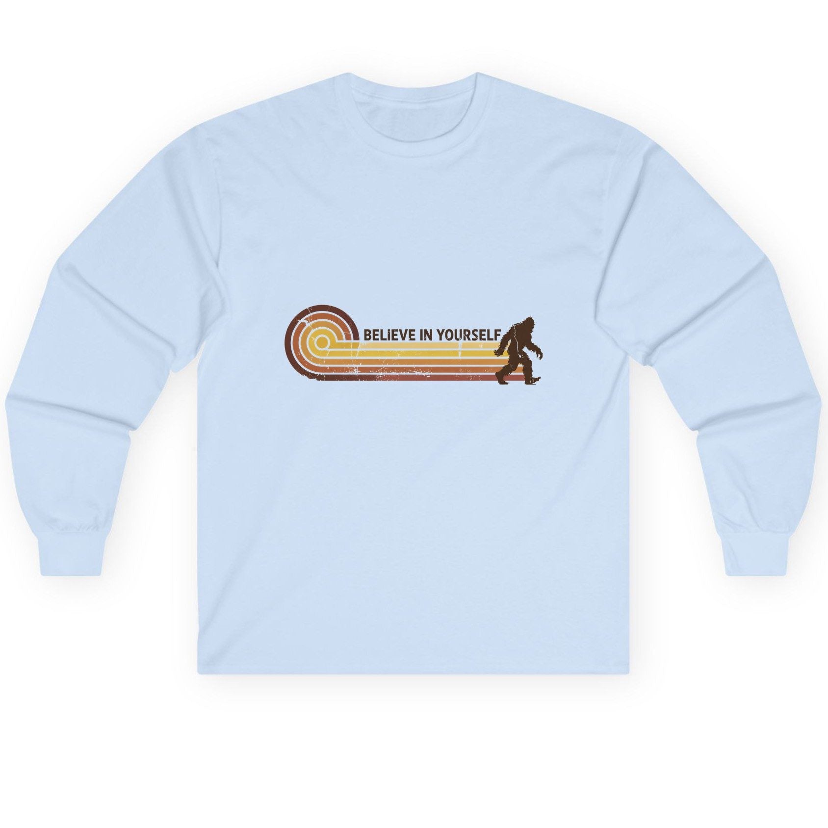Believe in Yourself bigfoot Long Sleeve Tee Light Blue product mockup