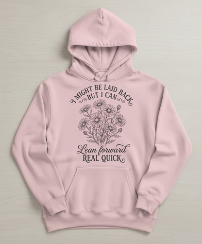 I Might Be Laid Back Floral Quote Design Hoodie - Light Pink