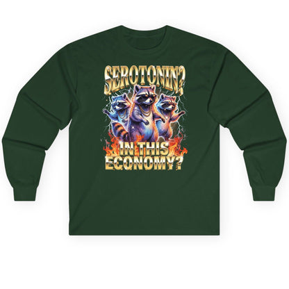 Serotonin in This Economy? raccoon Long Sleeve Tee Forest Green product mockup