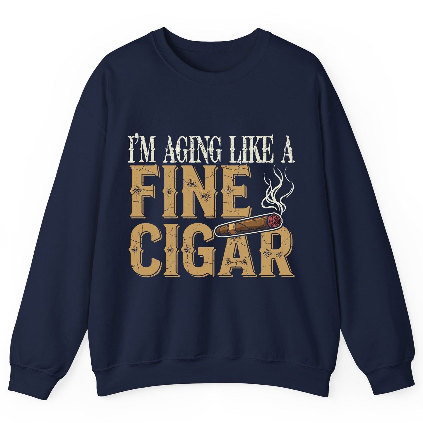 I'm Aging Like a Fine Cigar cigar smoking Sweatshirt Navy product mockup