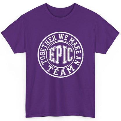 Together We Make an Epic Team teamwork T-Shirt Purple product mockup