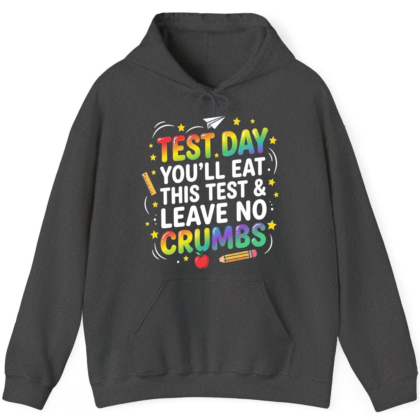 Test Day You'll Eat This Test & Leave No Crumbs Testing Hoodie - product mockup - Dark Heather