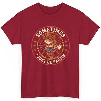 Sometimes I Just Be Fartin' cowboy frog T-Shirt Cardinal Red product mockup