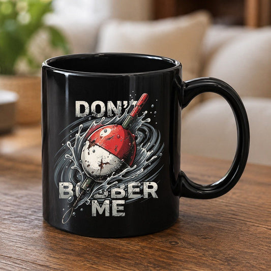 Don't Bobber Me fishing Black Mug Black product mockup