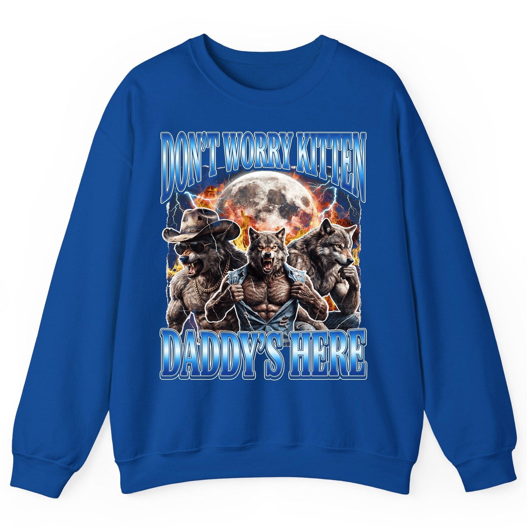 Don't Worry Kitten Daddy's Here werewolf Sweatshirt Royal product mockup