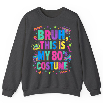 BRUH THIS IS MY 80's COSTUME 80s Retro Theme Sweatshirt Dark Heather product mockup