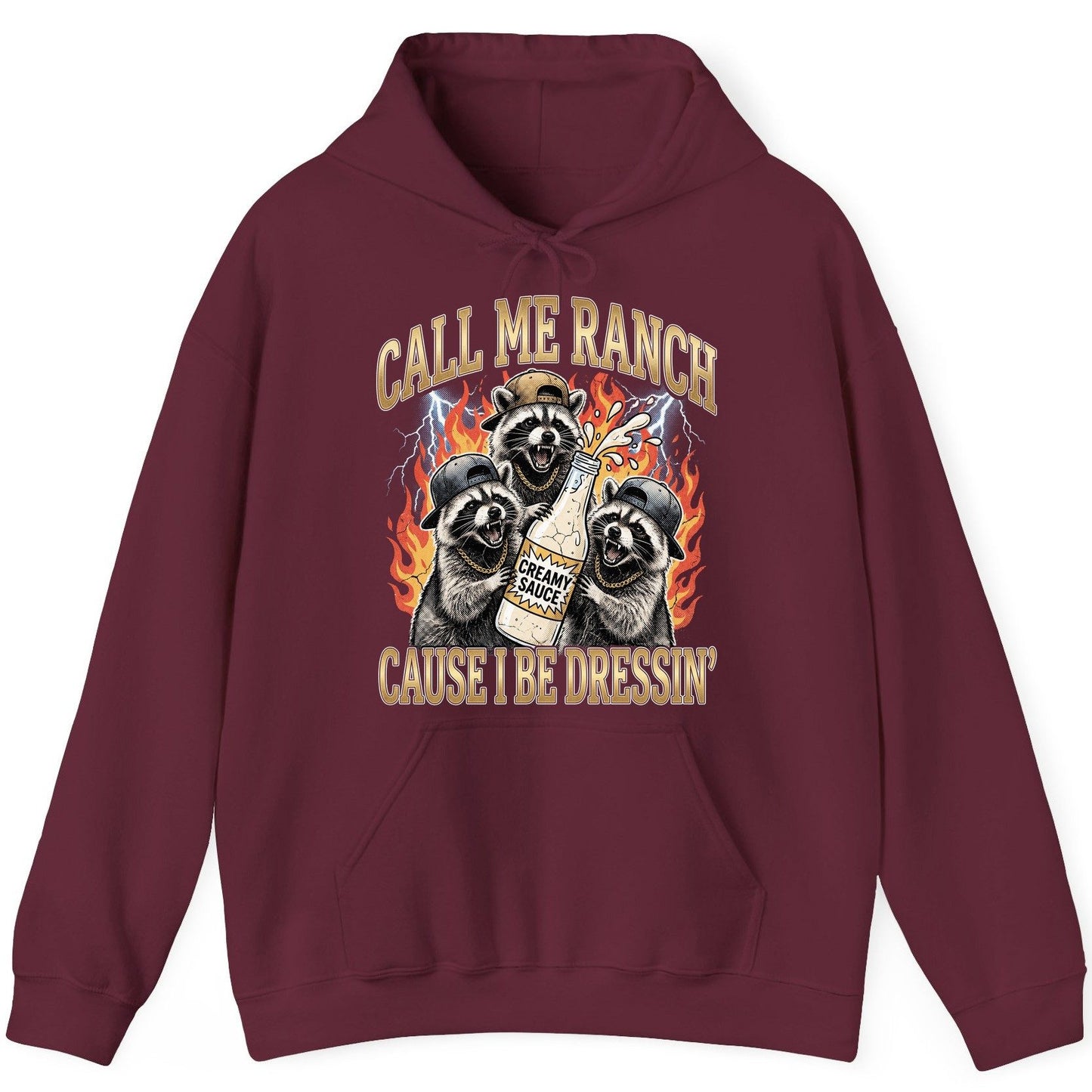 Call Me Ranch Cause I Be Dressin' raccoons Hoodie Maroon product mockup