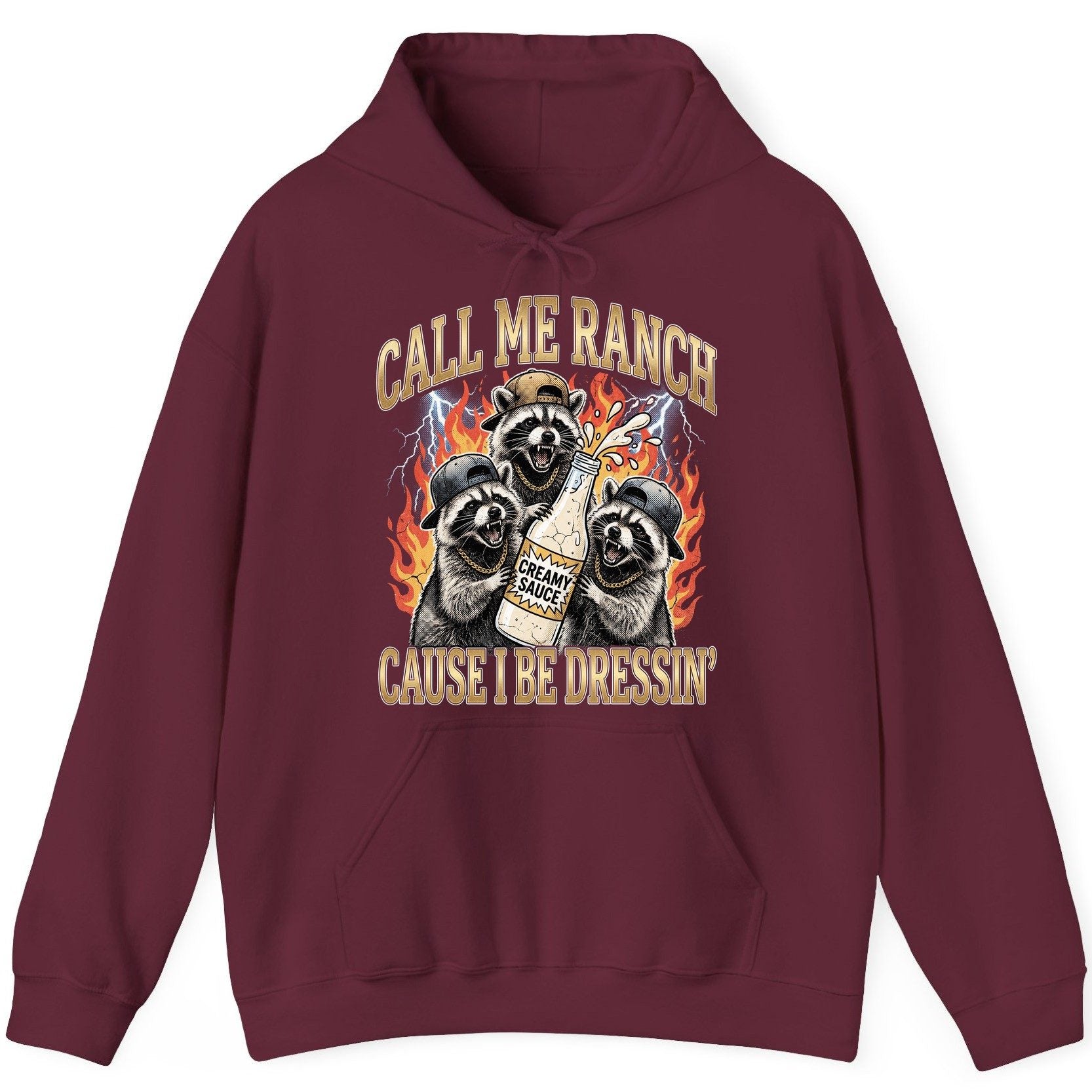 Call Me Ranch Cause I Be Dressin' raccoons Hoodie Maroon product mockup