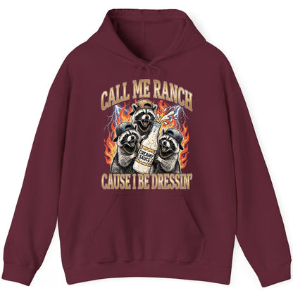 Call Me Ranch Cause I Be Dressin' raccoons Hoodie Maroon product mockup