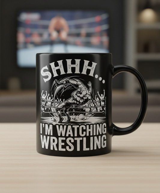 Shhh I'm Watching Wrestling Funny Fan Design Black Mug - Black