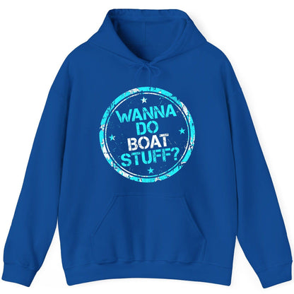 WANNA DO BOAT STUFF Funny Boating Hoodie - product mockup - Royal