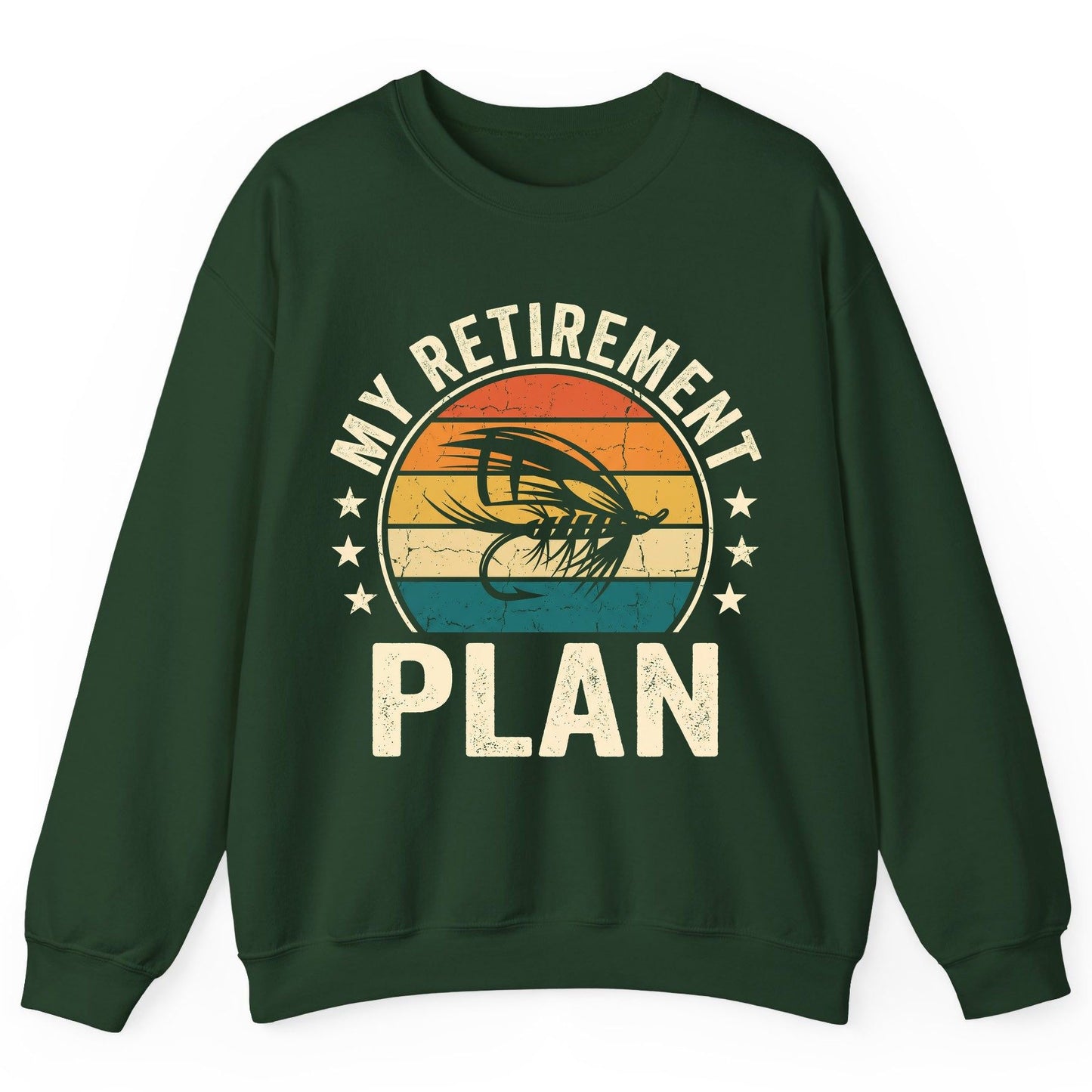 My Retirement Plan fly fishing Sweatshirt Forest Green product mockup