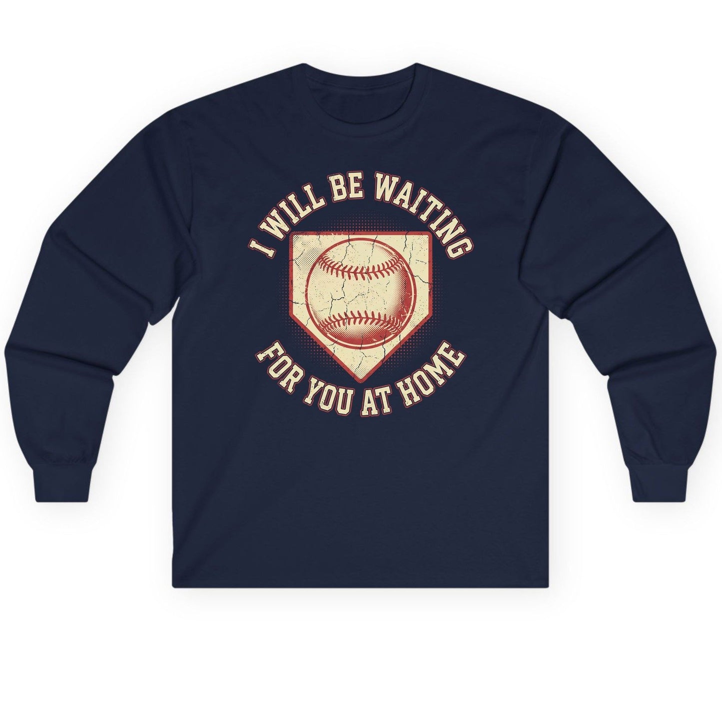 I Will Be Waiting for You at Home baseball Long Sleeve Tee Navy product mockup
