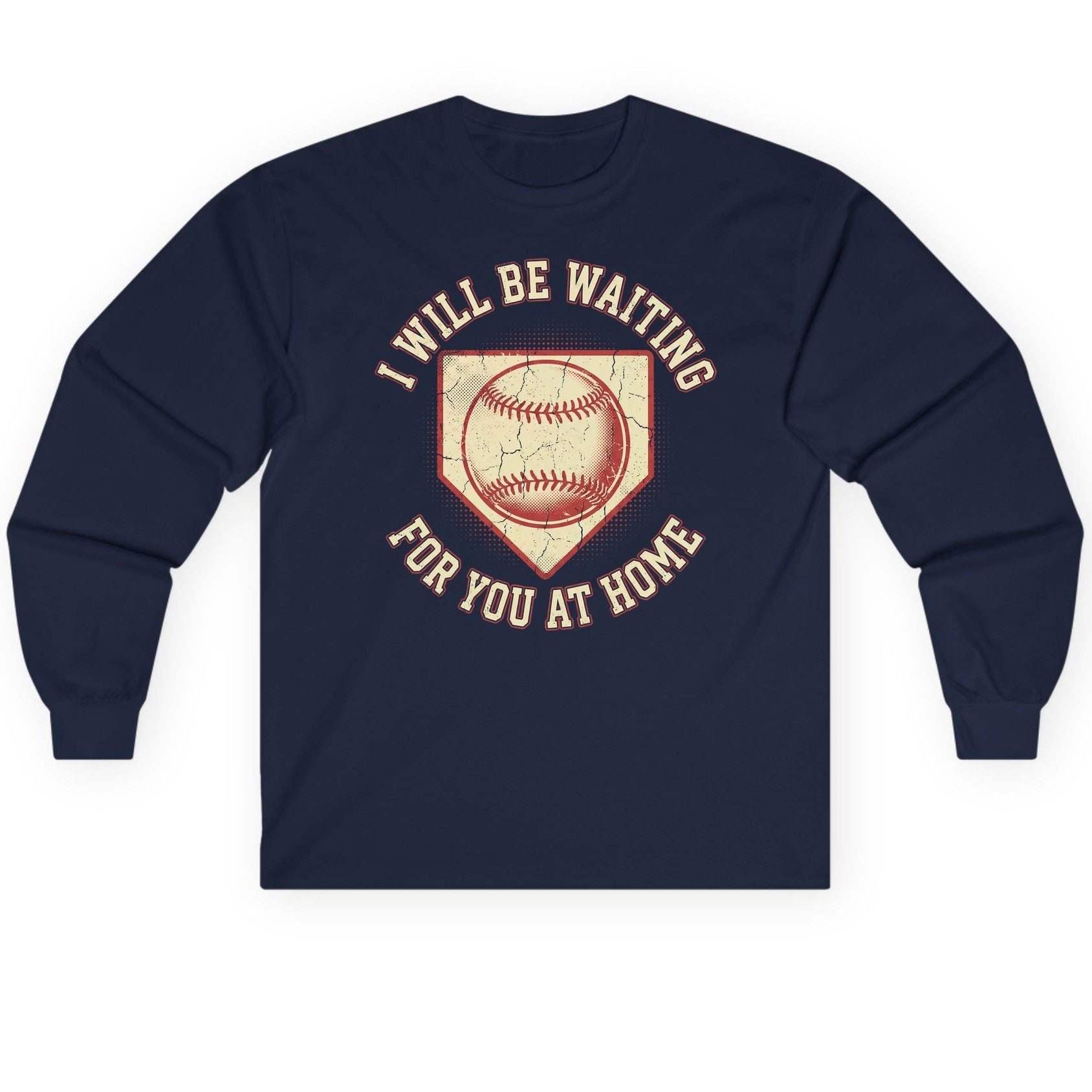 I Will Be Waiting for You at Home baseball Long Sleeve Tee Navy product mockup