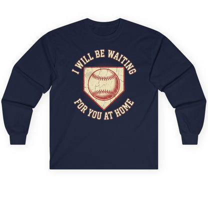 I Will Be Waiting for You at Home baseball Long Sleeve Tee Navy product mockup