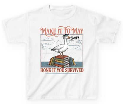 Make It to May Honk If You Survived Funny Student Goose Youth T-Shirt - product mockup - White
