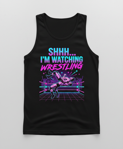 Shhh I'm Watching Wrestling Retro 80s Design Tank Top - Black