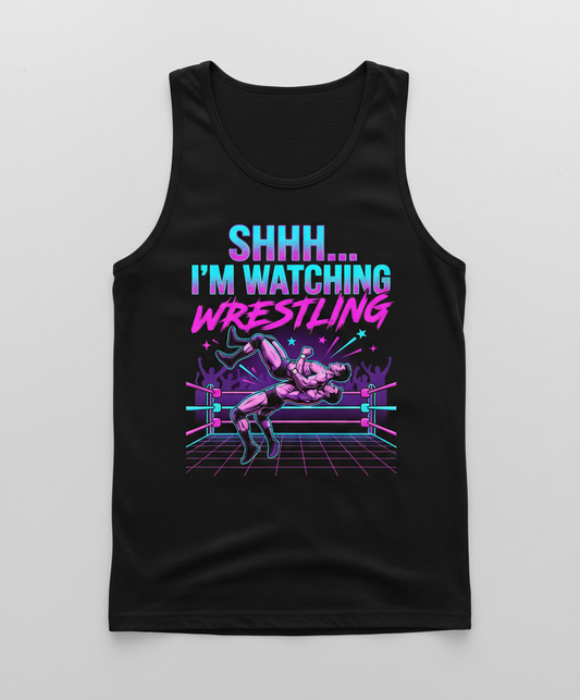 Shhh I'm Watching Wrestling Retro 80s Design Tank Top - Black