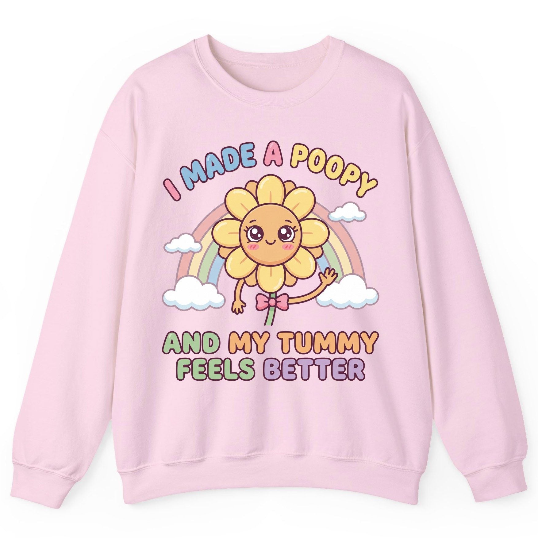 I Made a Poopy and My Tummy Feels Better potty training humor Sweatshirt Light Pink product mockup