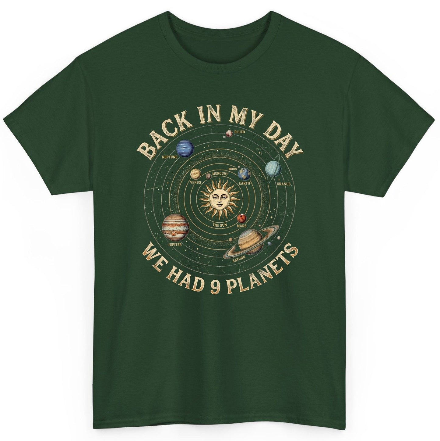 Back in My Day We Had 9 Planets solar system T-Shirt Forest Green product mockup