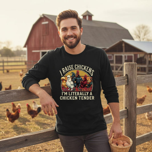 I Raise Chickens I'm Literally a Chicken Tender chickens Long Sleeve Tee Black lifestyle mockup