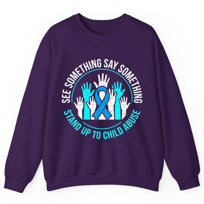 See Something Say Something Stand Up to Child Abuse Sweatshirt - product mockup - Purple