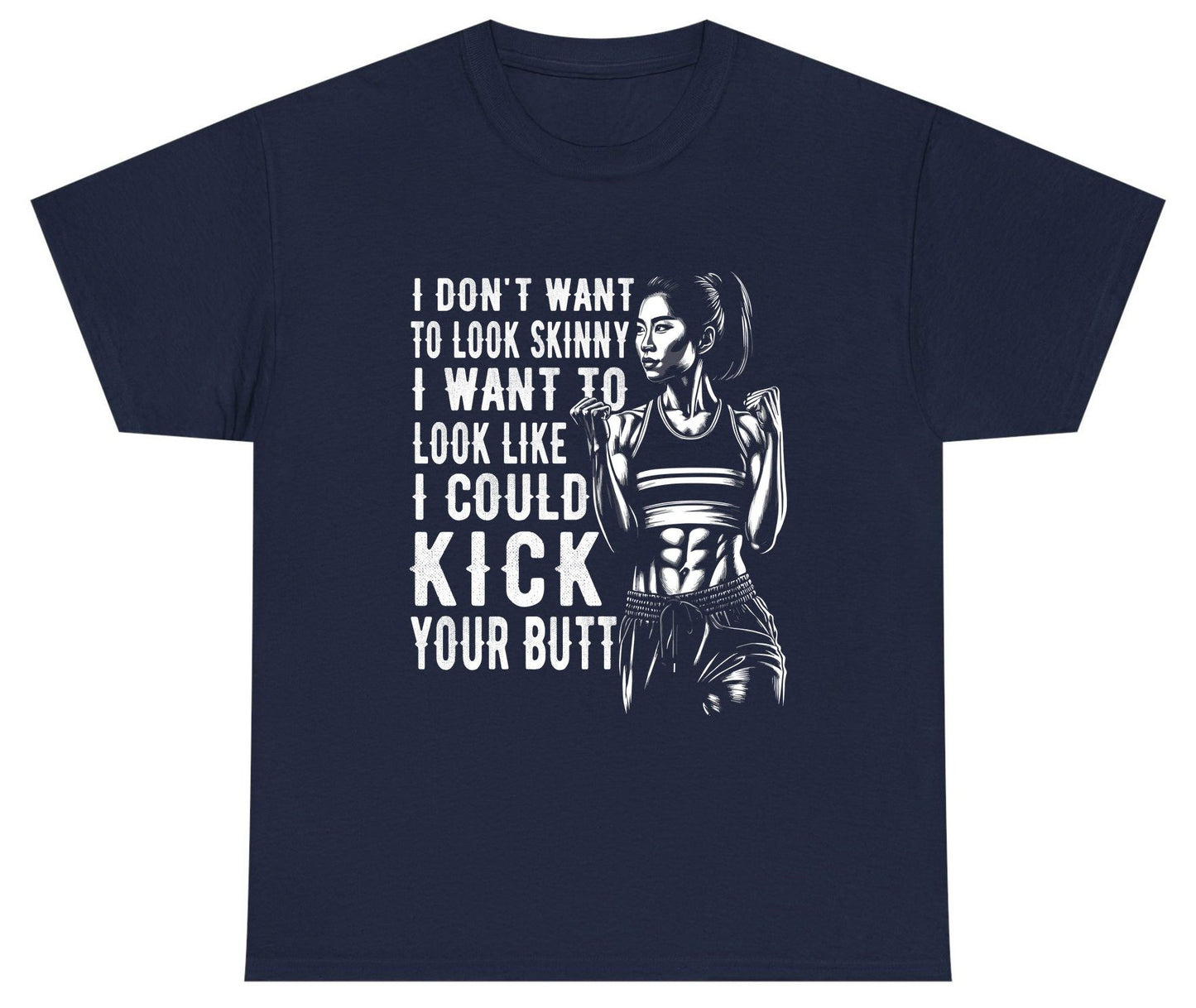 I Don't Want to Look Skinny I Want to Look Like I Could Kick Your Butt women's fitness Youth T-Shirt Navy product mockup